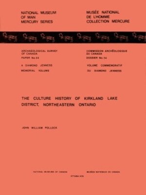 cover image of Culture History of Kirkland Lake District, Northeastern Ontario